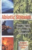 Abiotic Stresses Plant Resistance Through Breeding and Molecular Approaches | Hardcover
