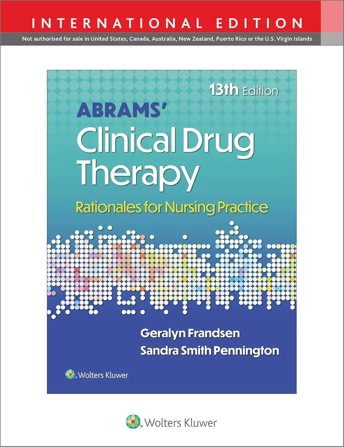 Abrams Clinical Drug Therapy Rationales For Nursing Practice With Access Code 1Third Editiond (Ie) | Paperback