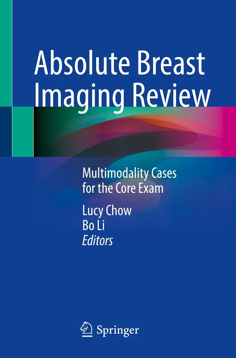 Absolute Breast Imaging Review Multimodality Cases For The Core Exam | Paperback