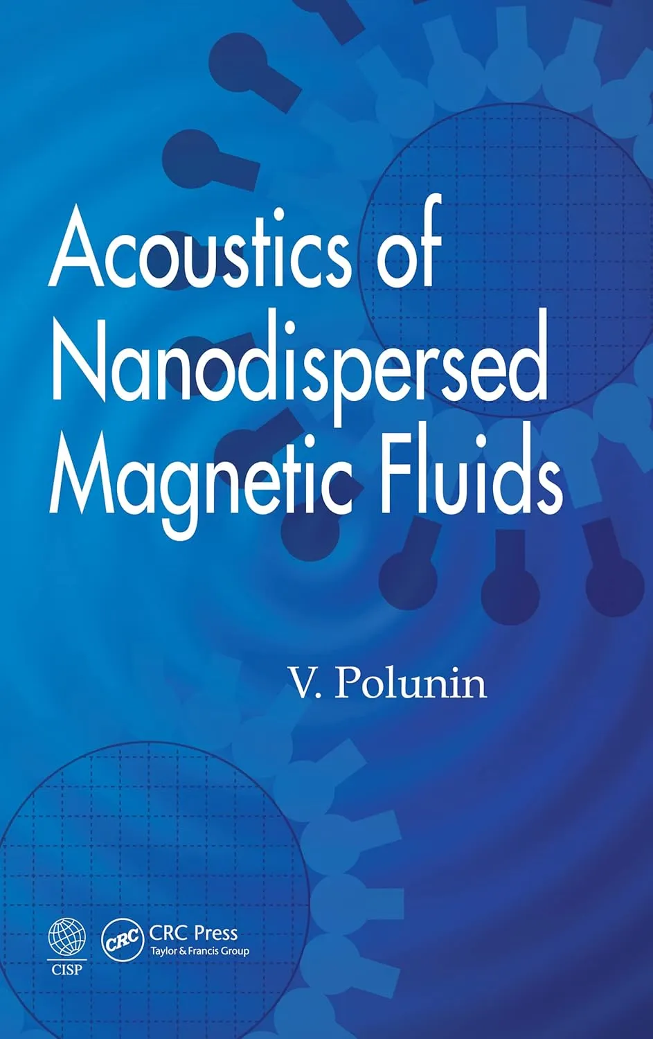 Acoustics of Nanodispersed Magnetic Fluids | Hardcover