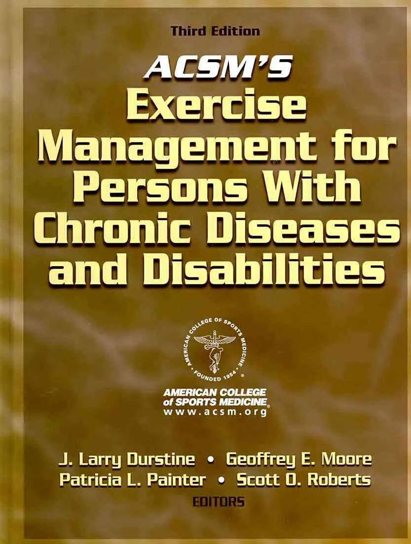 ACSM's Exercise Management for Persons With Chronic Diseases and Disabilities Third Edition | Hardcover