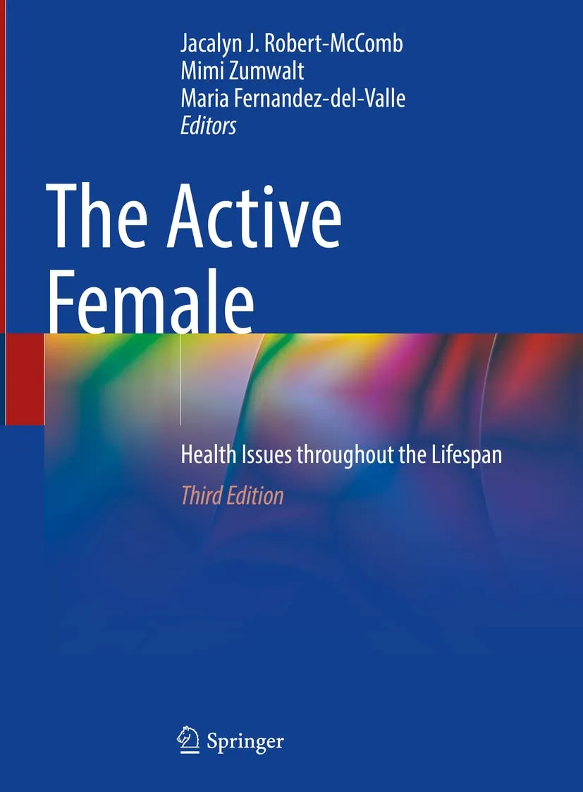 The Active Female Health Issues Throughout The Lifespan | Third Edition | Hardcover