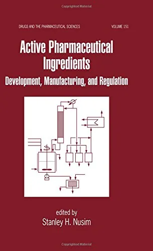 Active Pharmaceutical Ingredients Development | Manufacturing | and Regulation | Hardcover