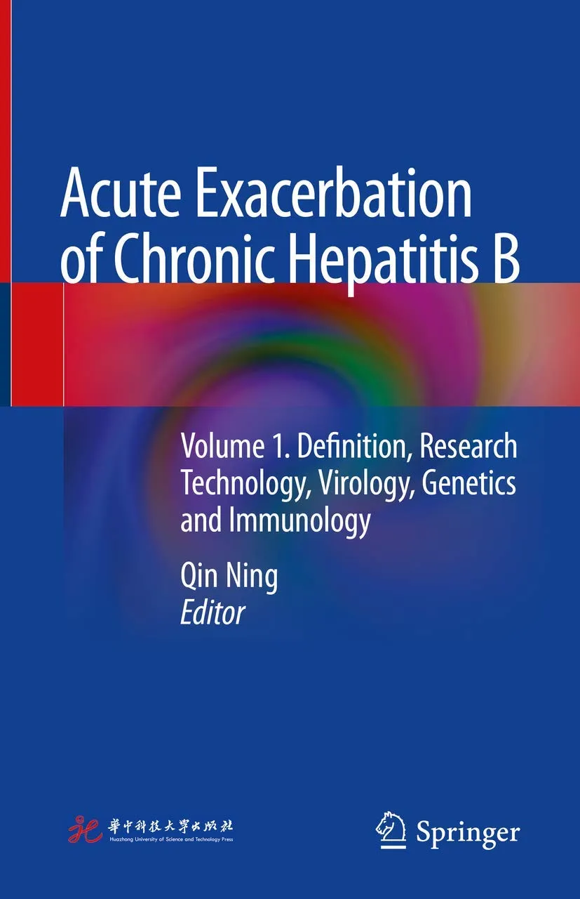 Acute Exacerbation of Chronic Hepatitis B | Volume 1Definition | Research Technology | Virology | Genetics and Immunology | Hardcover