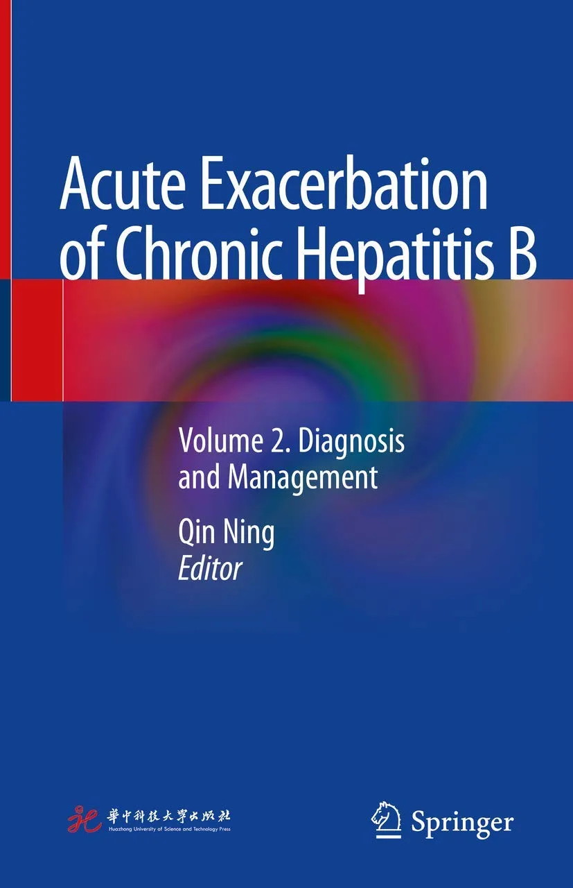 Acute Exacerbation of Chronic Hepatitis B | Volume 2 Diagnosis and Management | Hardcover