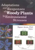 Adaptations and Responses of Woody Plants to Environmental Stresses | Hardcover