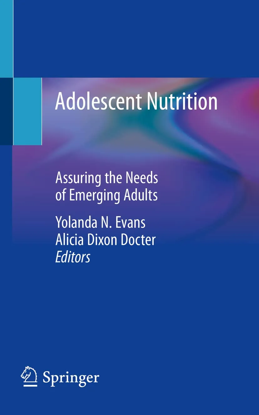 Adolescent Nutrition Assuring The Needs Of Emerging Adults | Paperback