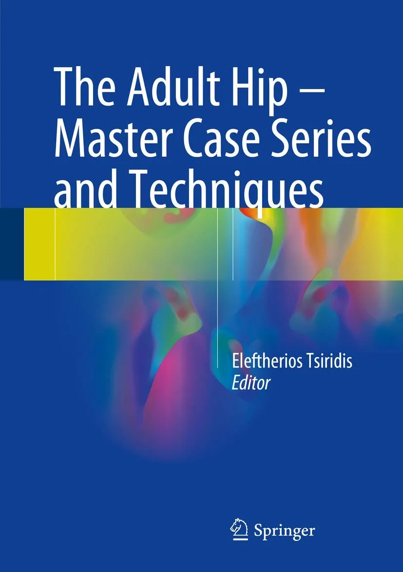 The Adult Hip-Master Case Series and Techniques | Hardcover