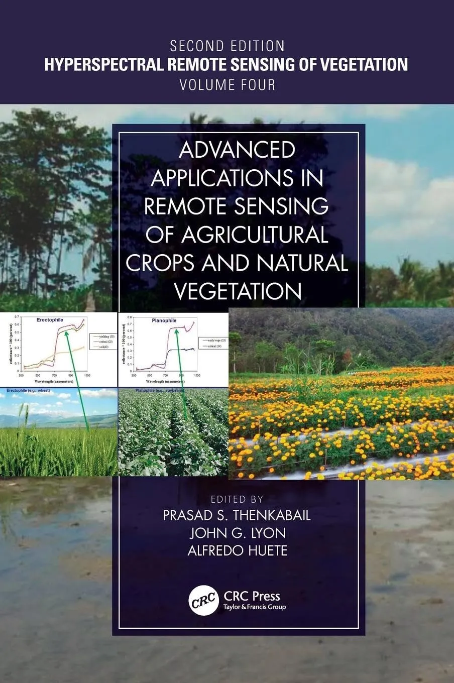 Advanced Applications in Remote Sensing of Agricultural Crops and Natural Vegetation | 2nd Edition | Volume 4 | Hardcover