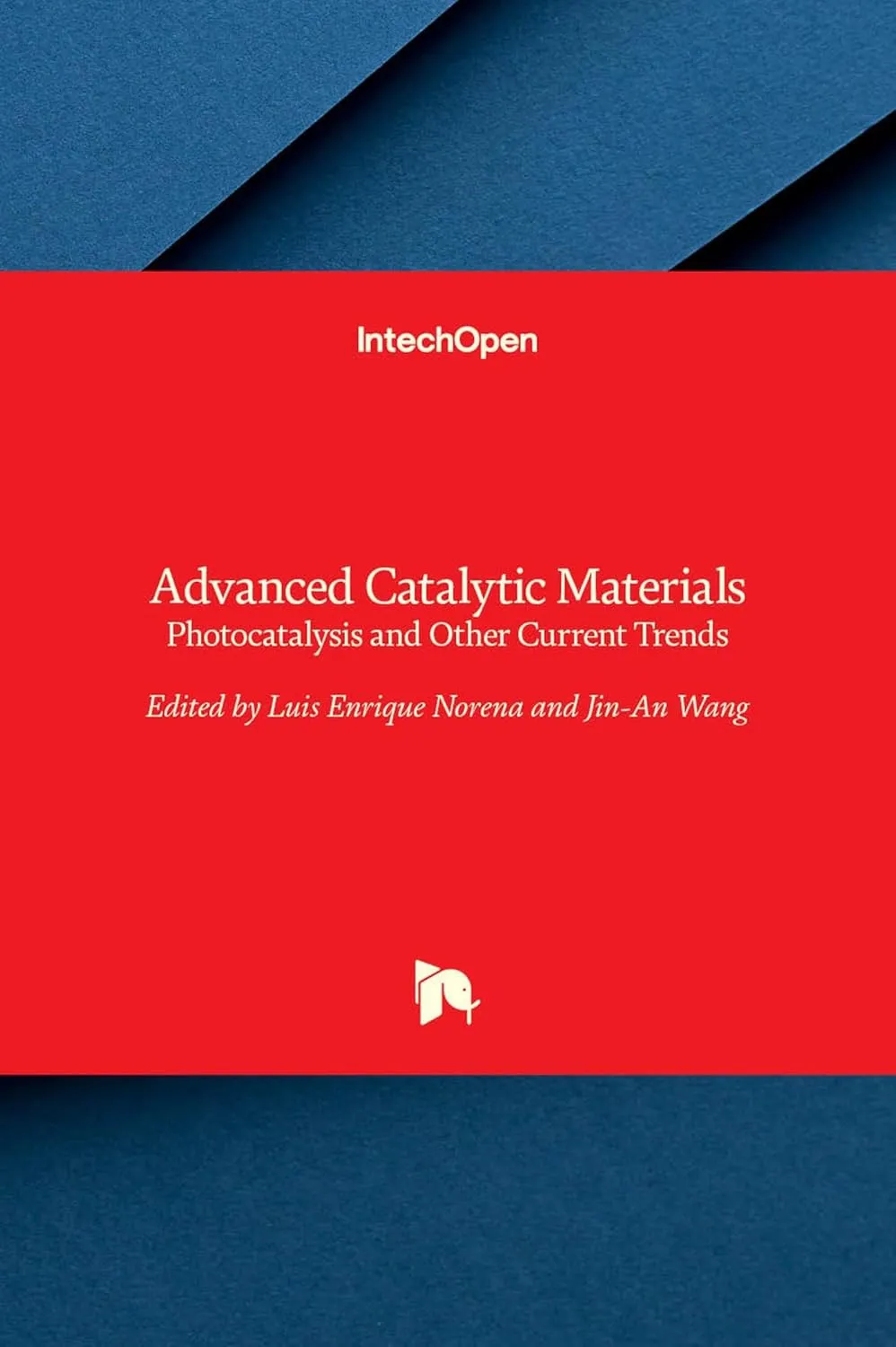 Advanced Catalytic Materials - Photocatalysis and Other Current Trends