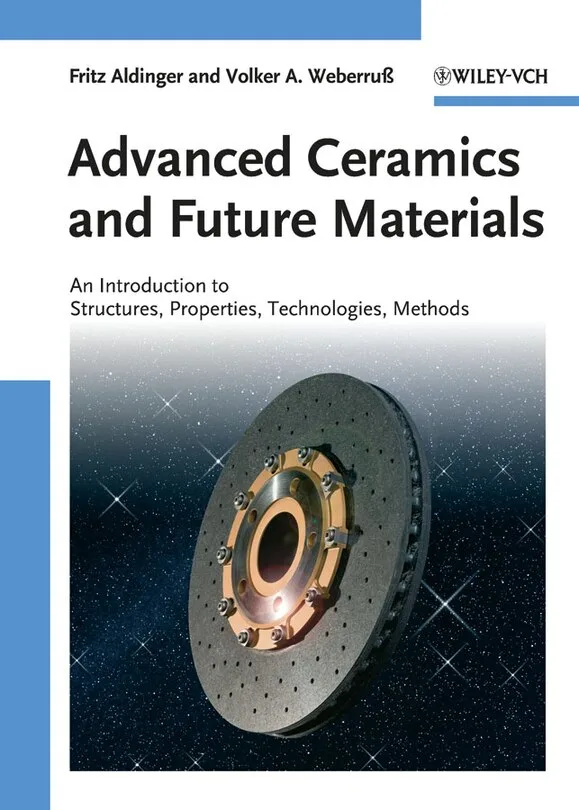 Advanced Ceramincs and Future Materials An Introduction to Structures | Properties | Technologies | Methods | Hardcover