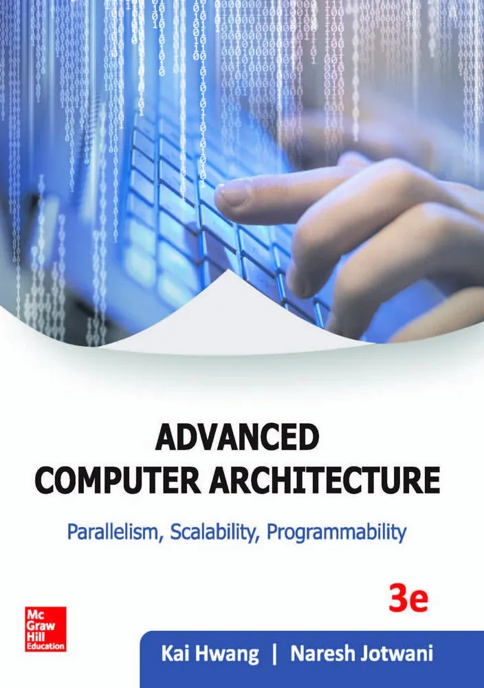Advanced Computer Architecture Parallelism Scalability Programmability | Third Edition | Paperback