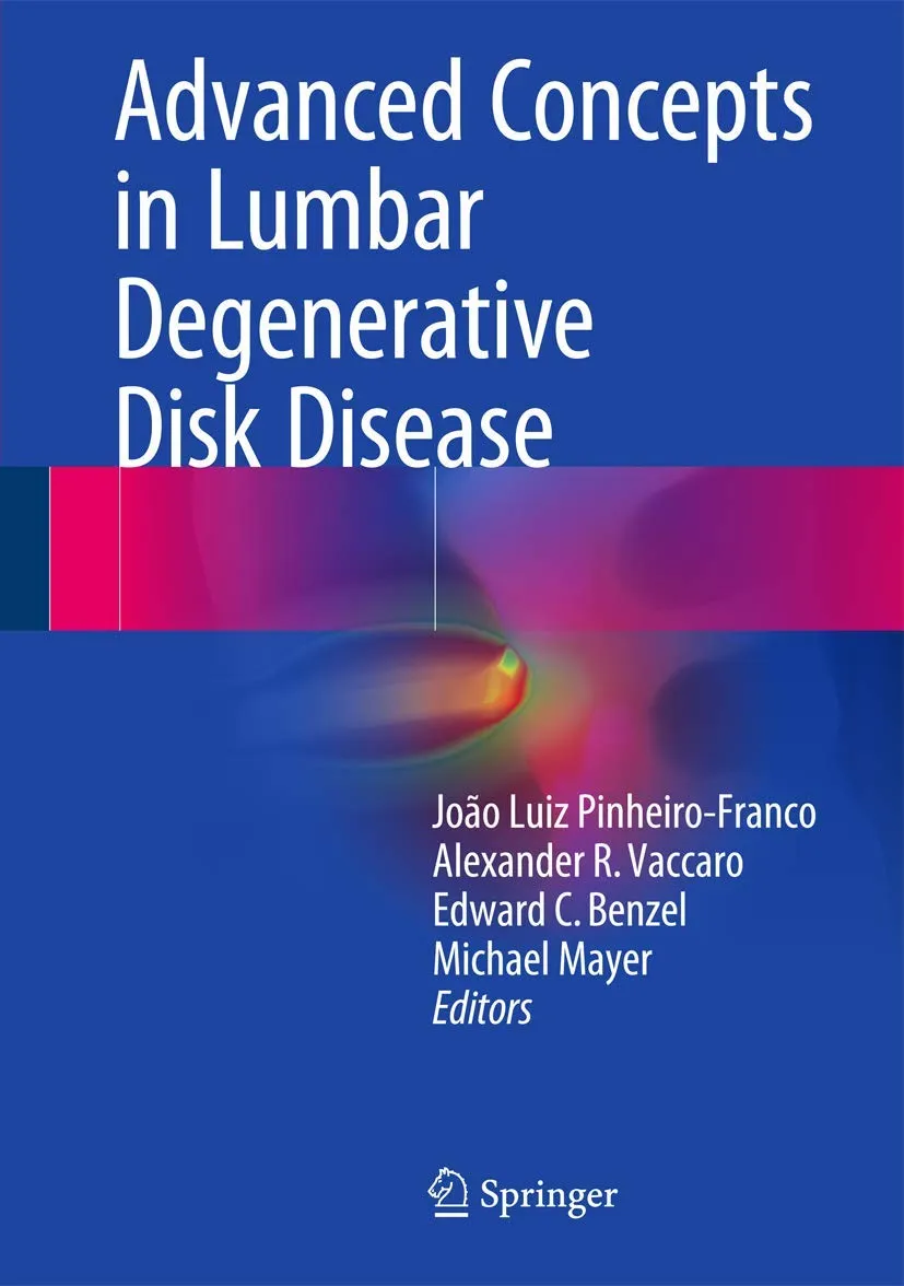 Advanced Concepts in Lumbar Degenerative Disk Disease | Hardcover