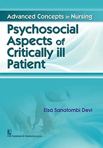 Advanced Concepts in Nursing Psychosocial Aspects of Critically ill Patient