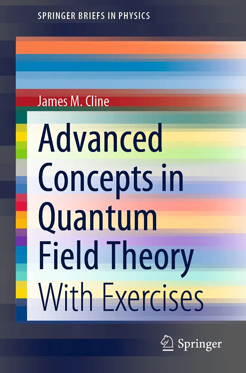 Advanced Concepts In Quantum Field Theory With Exercises | Paperback