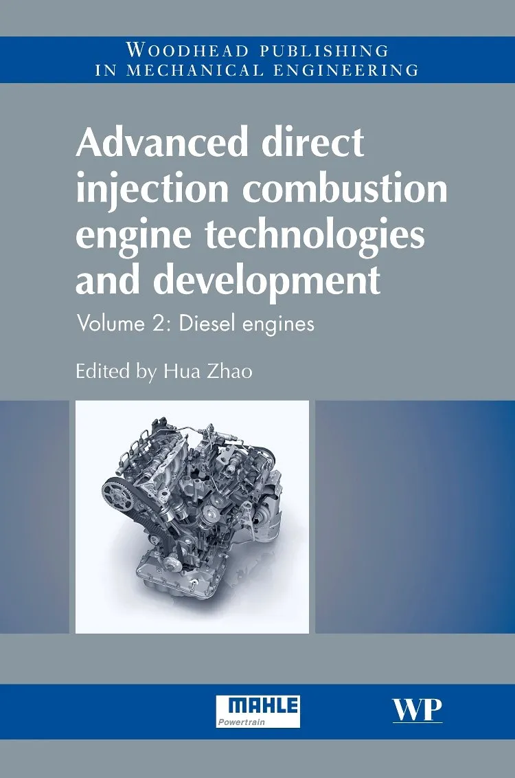 Advanced Direct Injection Combustion Engine Teechnologies and Development Volume 2 Diesel Engines