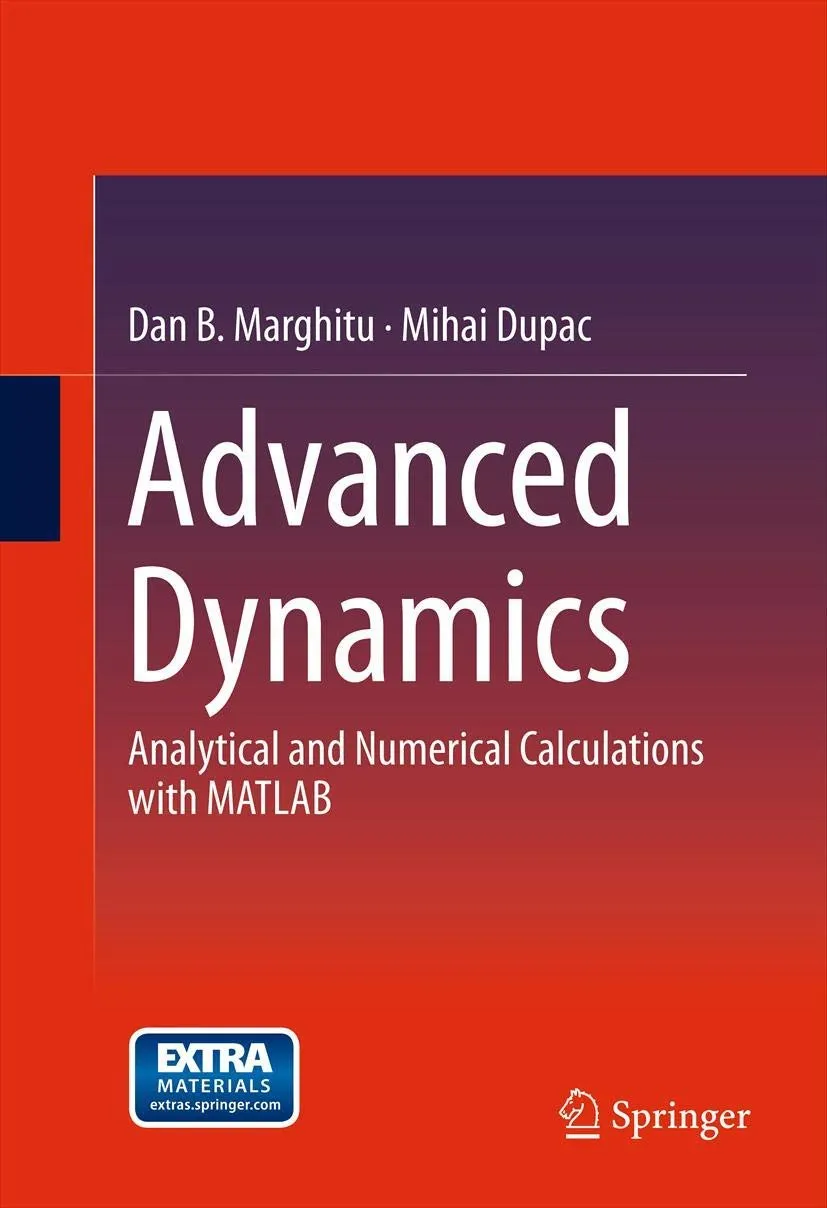 Advanced Dynamics Analytical and Numerical Calculations with MATLAB | Paperback