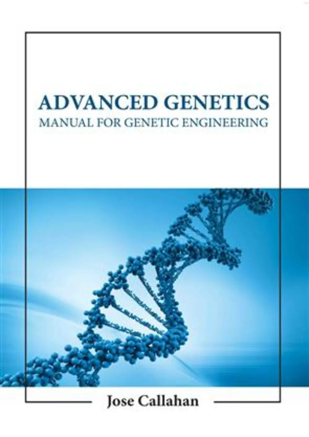 Advanced Genetics Manual For Genetic Engineering | Hardcover
