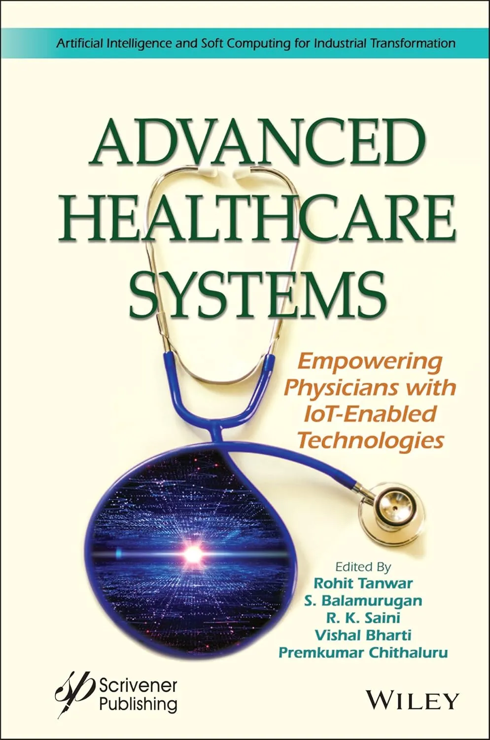 Advanced Healthcare Systems Empowering Physicians With Iot Enabled Technologies | Hardcover
