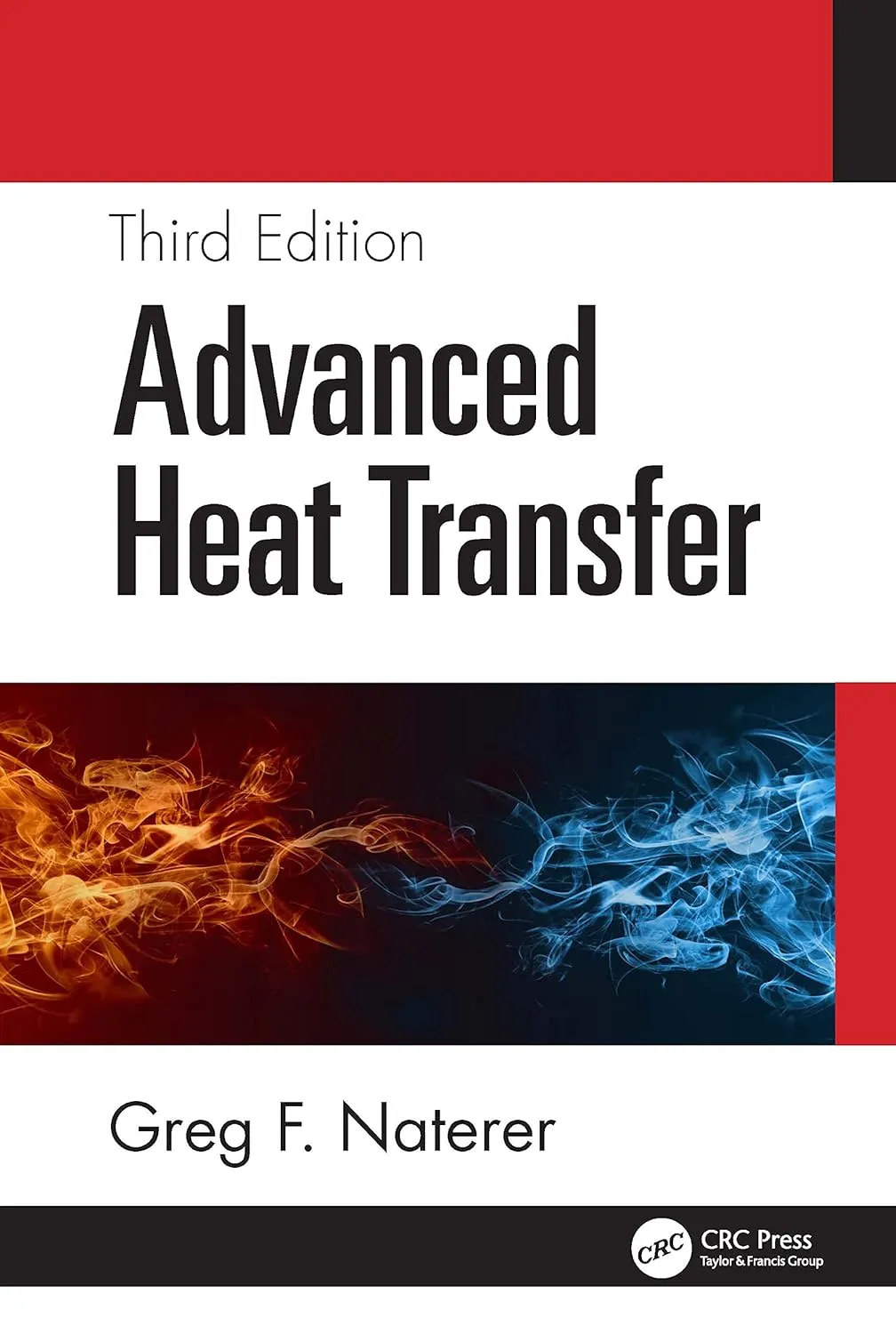 Advanced Heat Transfer Third Edition | Hardcover