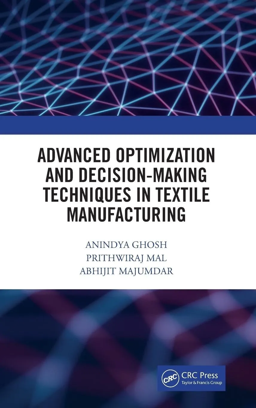 Advanced Optimization and Decision-Making Techniques in Textile Manufacturing | Hardcover