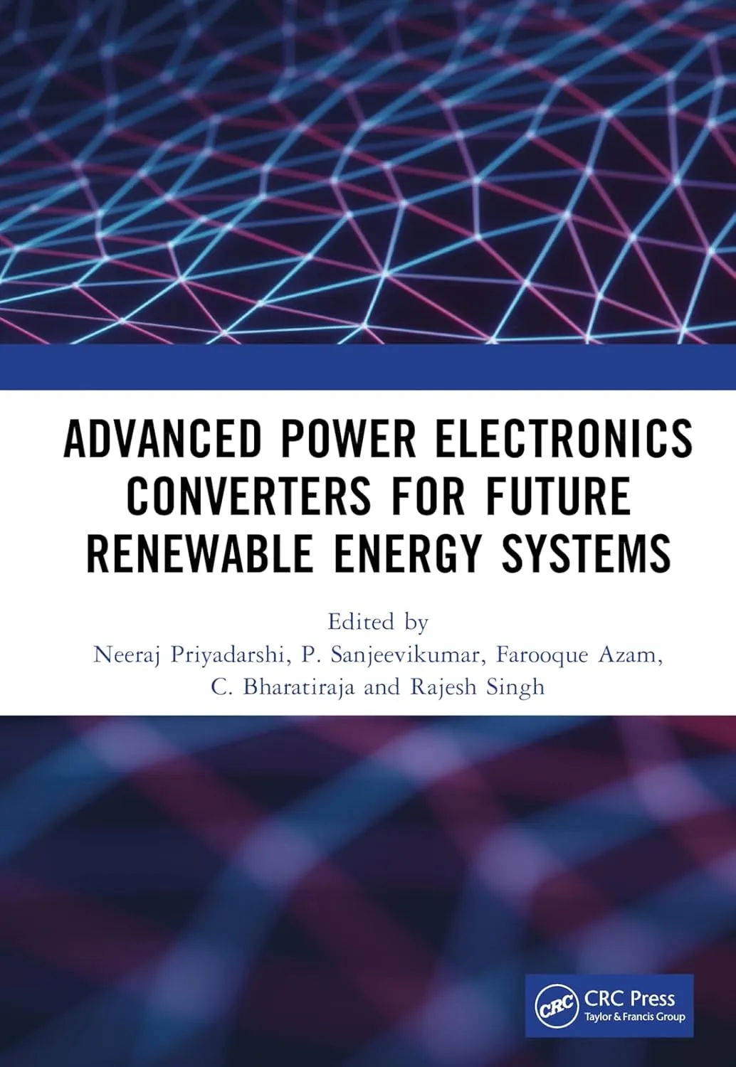 Advanced Power Electronics Converters For Future Renewable Energy Systems | Hardcover