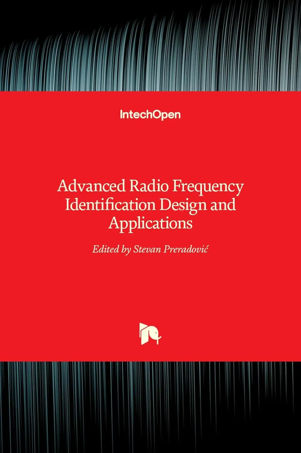 Advanced Radio Frequency Identification Design and Applications