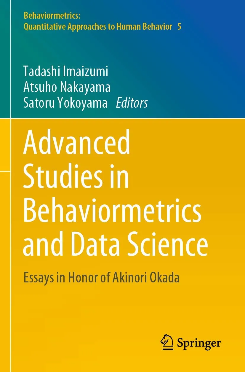 Advanced Studies In Behaviormetrics And Data Science Essays In Honor Of Akinori Okada | Paperback