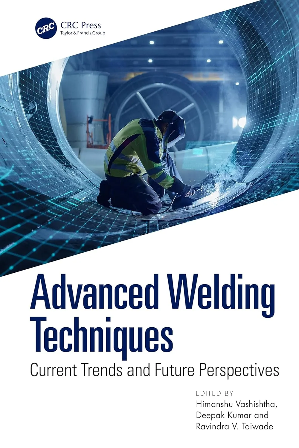 Advanced Welding Techniques Current Trends And Future Perspectives | Hardcover