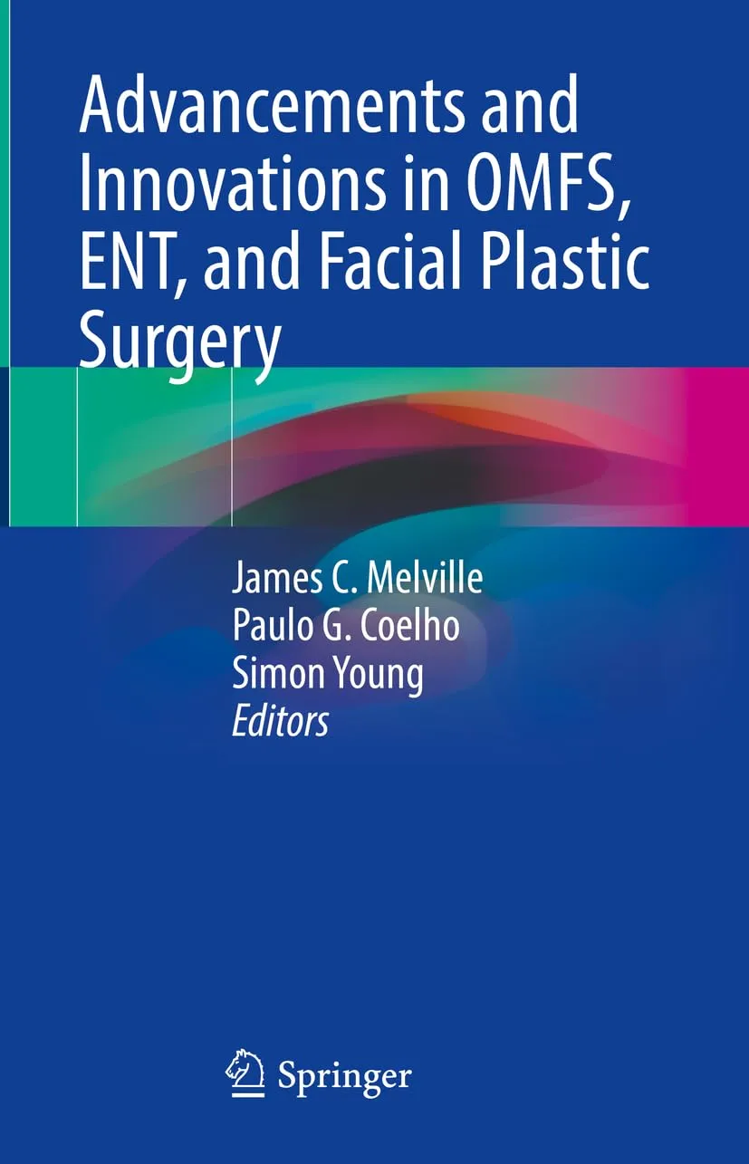 Advancements And Innovations In Omfs ENT And Facial Plastic Surgery | Hardcover