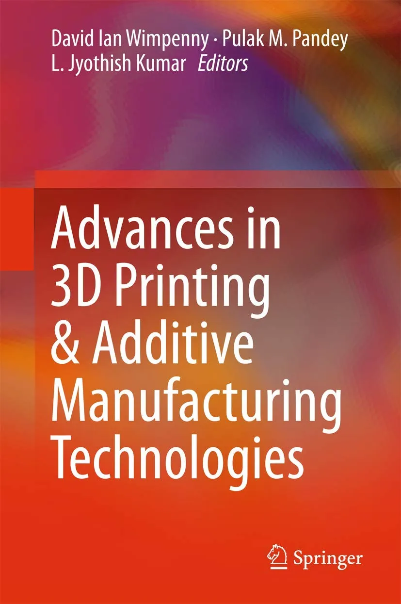Advances in 3D Printing and Additive Manufacturing Technologies | Hardcover