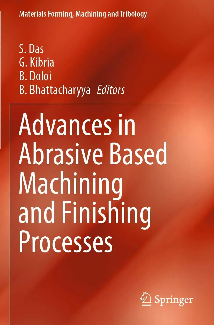 Advances In Abrasive Based Machining And Finishing Processes | Paperback