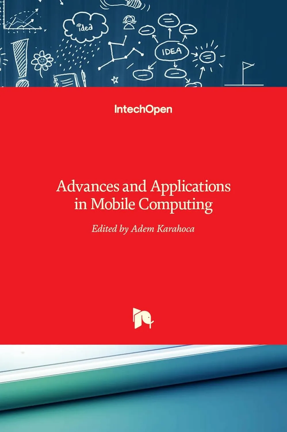 Advances and Applications in Mobile Computing | Hardcover