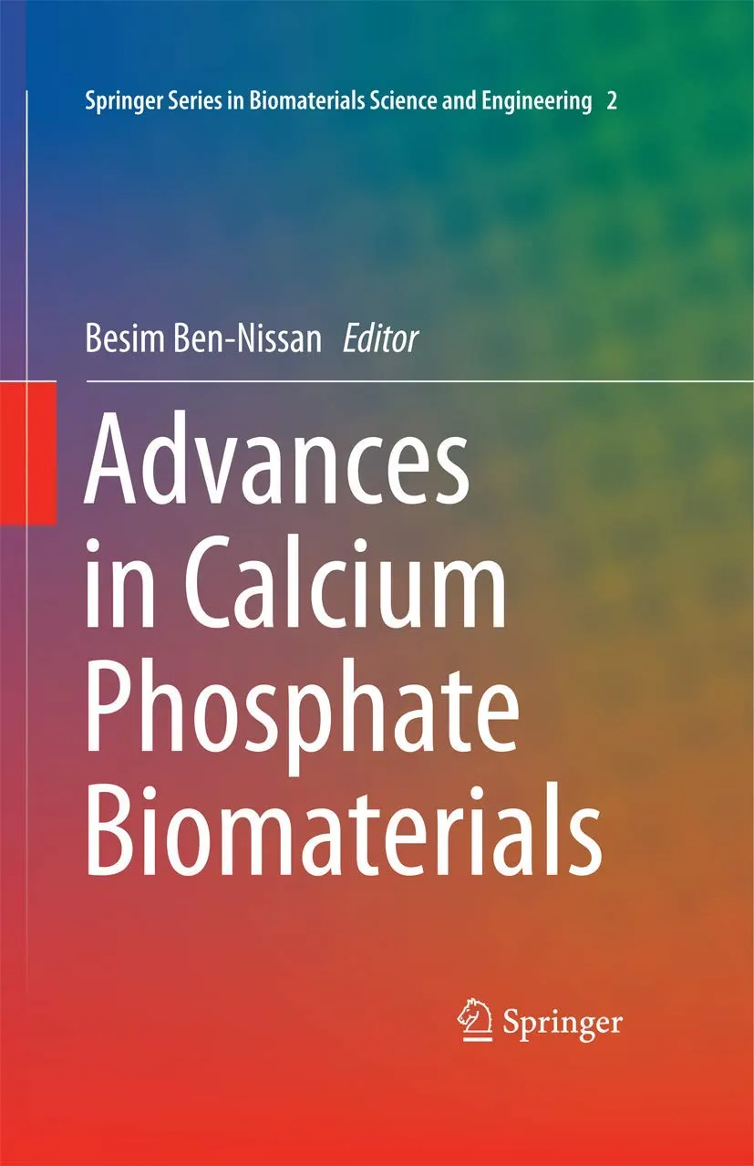 Advances in Calcium Phosphate Biomaterials | Hardcover