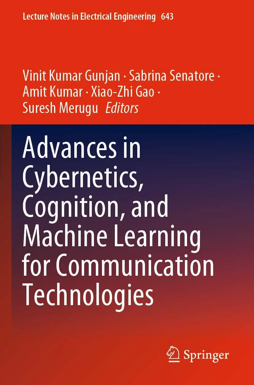 Advances In Cybernetics Cognition And Machine Learning For Communication Technologies | Paperback