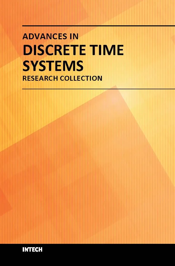Advances in Discrete Time Systems - Research Collection