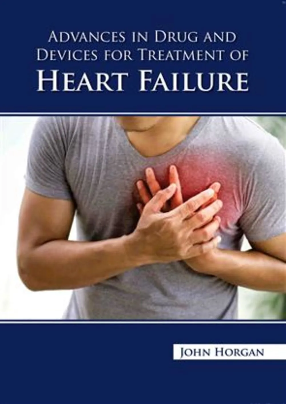 Advances In Drug And Devices For Treatment Of Heart Failure | Hardcover