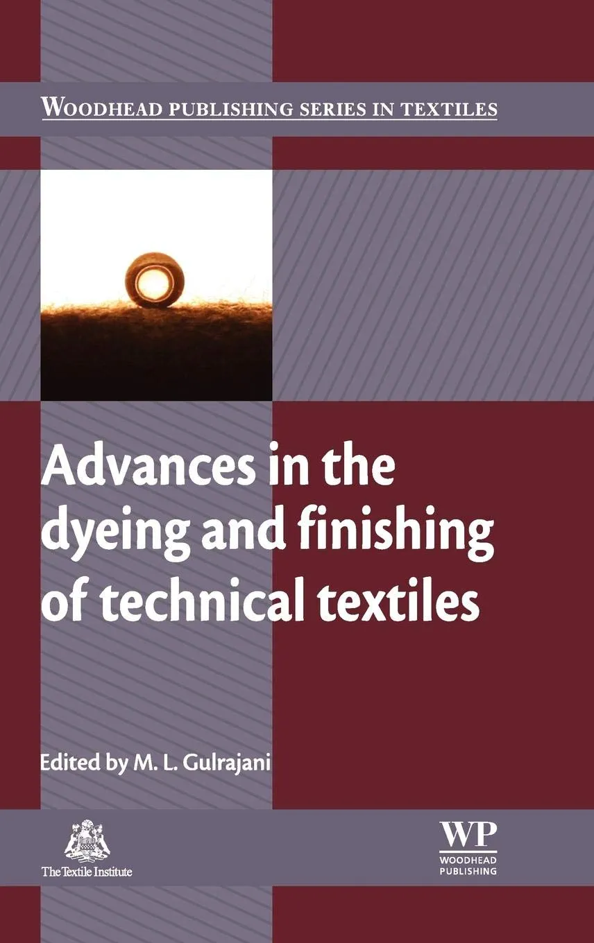Advances in the Dyeing and Finishing of Technical Textiles | Hardcover