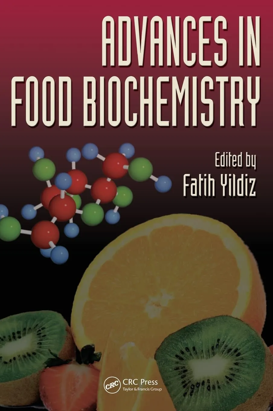 Advances in Food Biochemistry | Hardcover