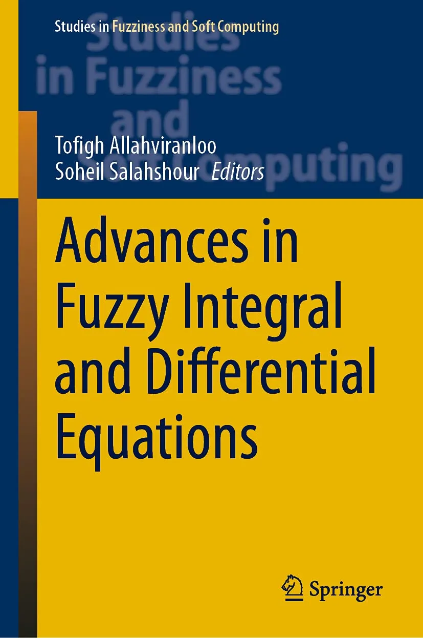 Advances In Fuzzy Integral and Differential Equations | Hardcover