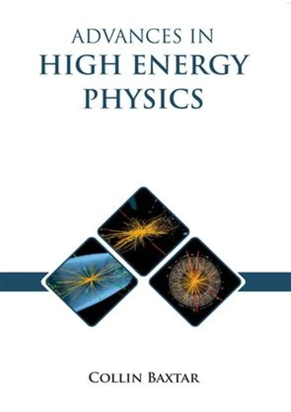 Advances In High Energy Physics | Hardcover