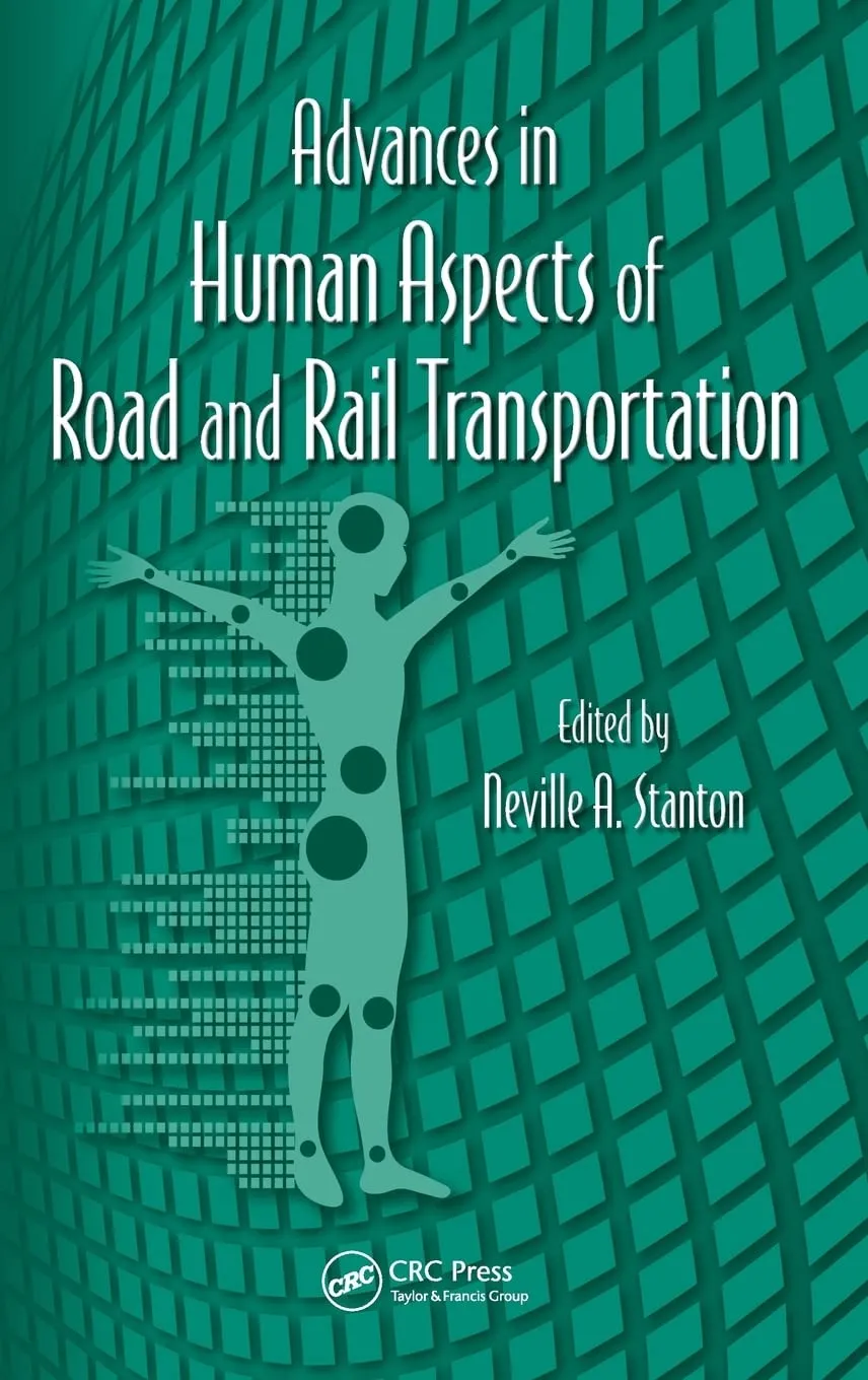 Advances in Human Aspects of Road and Rail Transportation | Hardcover
