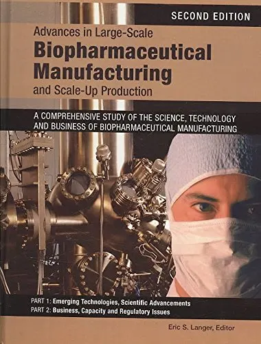 Advances in Large-Scale Biopharmaceutical Manufacturing and Scale-up Production | 2 Vol Set | Paperback
