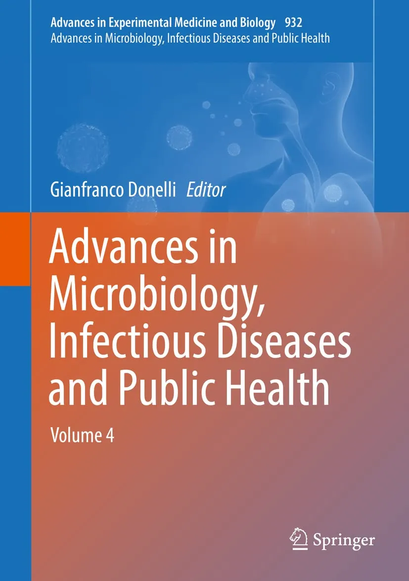 Advances in Microbiology | Infectious Diseases and Public Health | Volume 4 | Hardcover