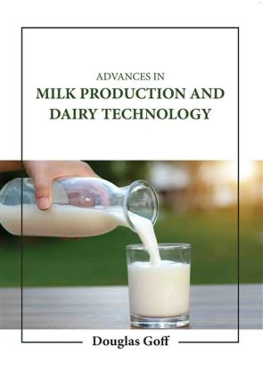 Advances In Milk Production And Dairy Technology | Hardcover