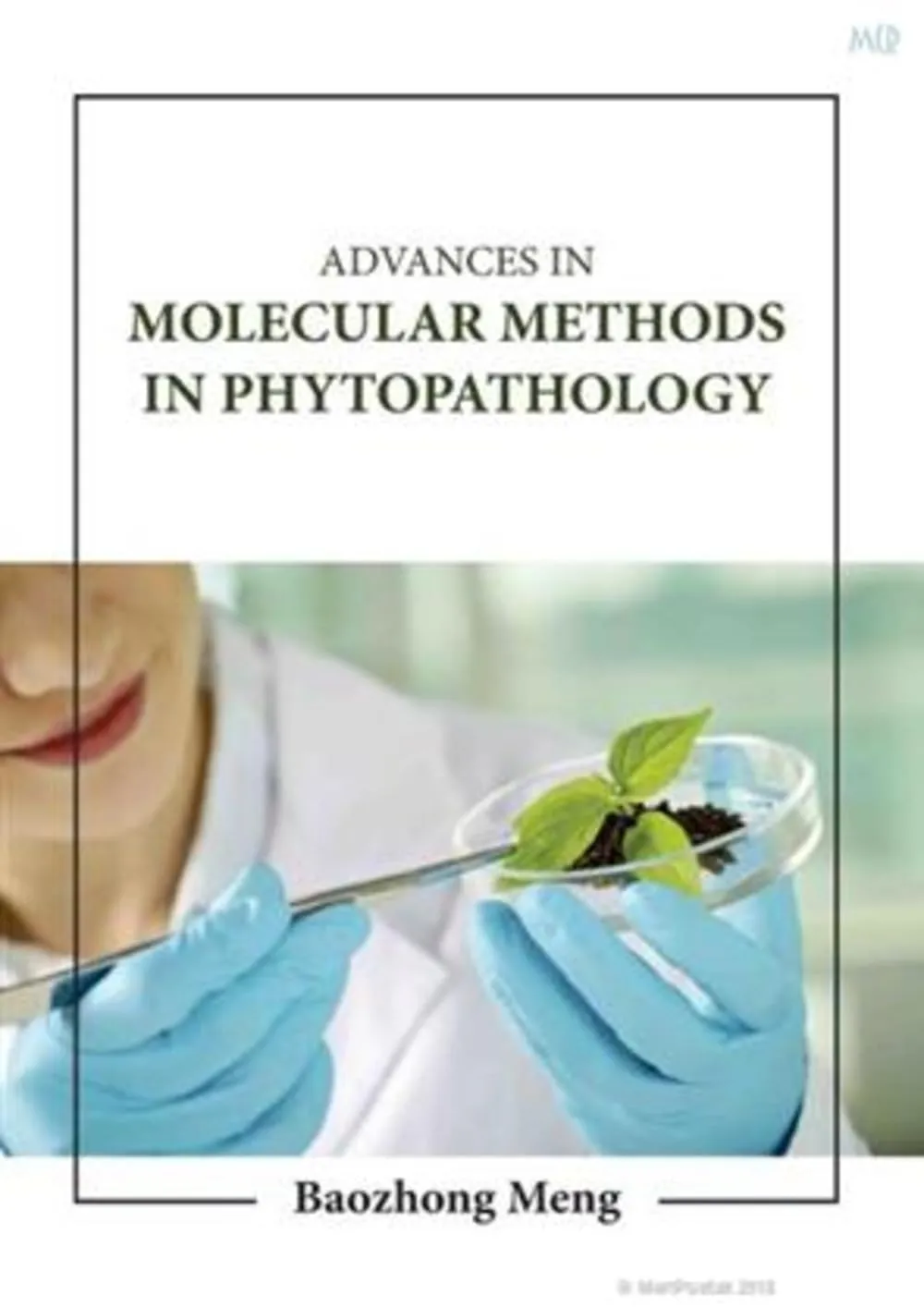 Advances In Molecular Methods In Phytopathology | Hardcover