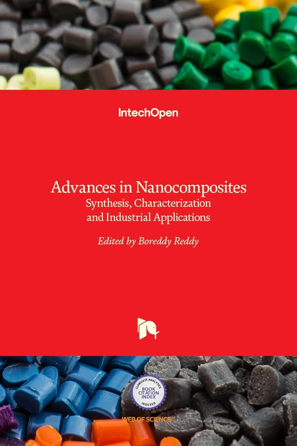 Advances In Nanocomposites Synthesis Characterization and Industrial Applications