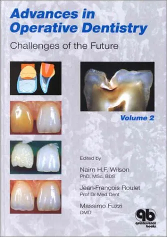 Advances in Operative Dentistry Challenges of the Future | Volume 2 | Hardcover