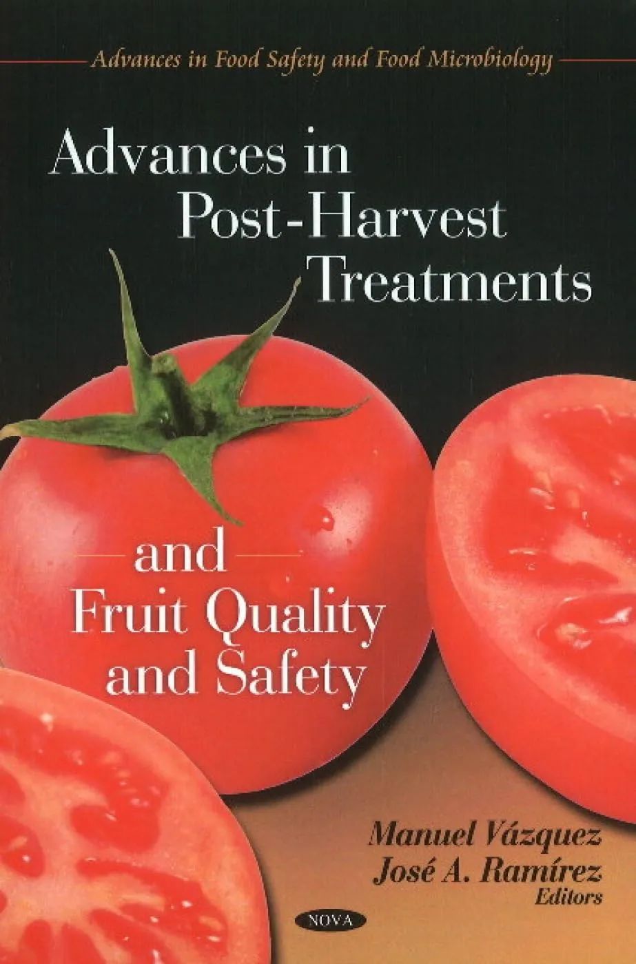Advances in Post-Harvest Treatments and Fruit Quality and Safety | Hardcover