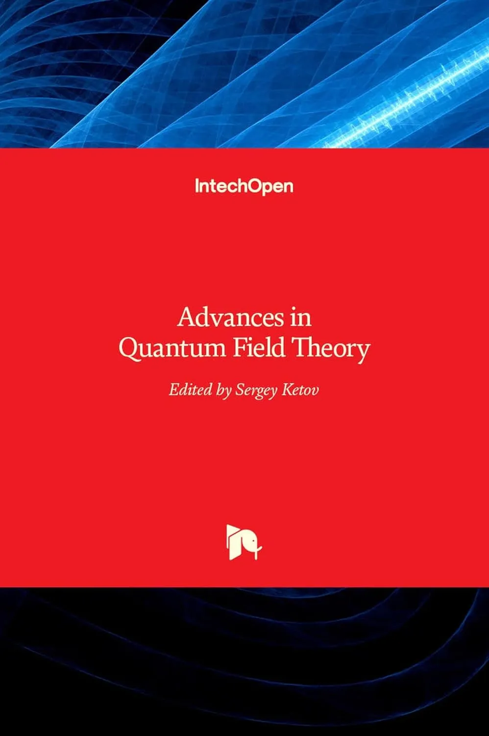 Advances in Quantum Field Theory | Hardcover